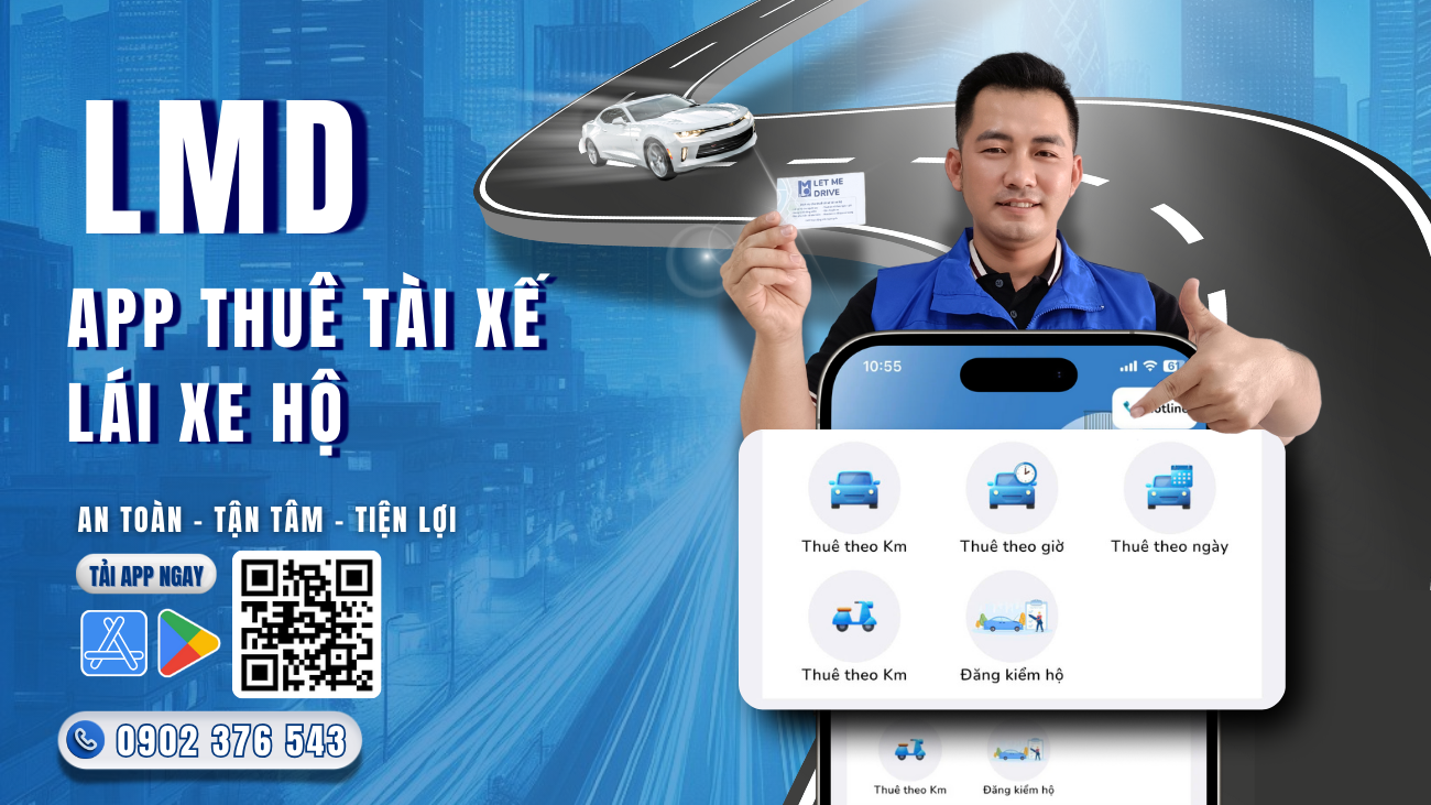 Thuê tài xế lái xe hộ LMD Let Me Drive Dịch Vụ Thuê Tài Xế Lái Xe Hộ Tại Thủ Dầu Một – Giải Pháp Di Chuyển Linh Hoạt Và An Toàn